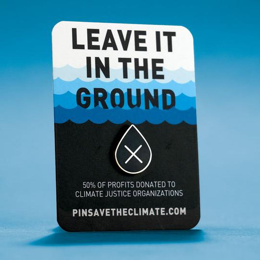 Leave it in the Ground pin (oil)